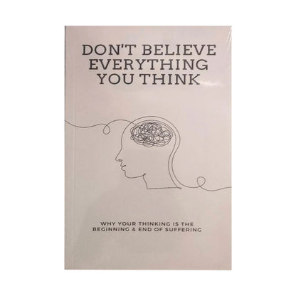 Don't Believe Everything You Think by Joseph Nguyen Why Your Thinking Is The Beginning & End Of Suffering Paperback English Book